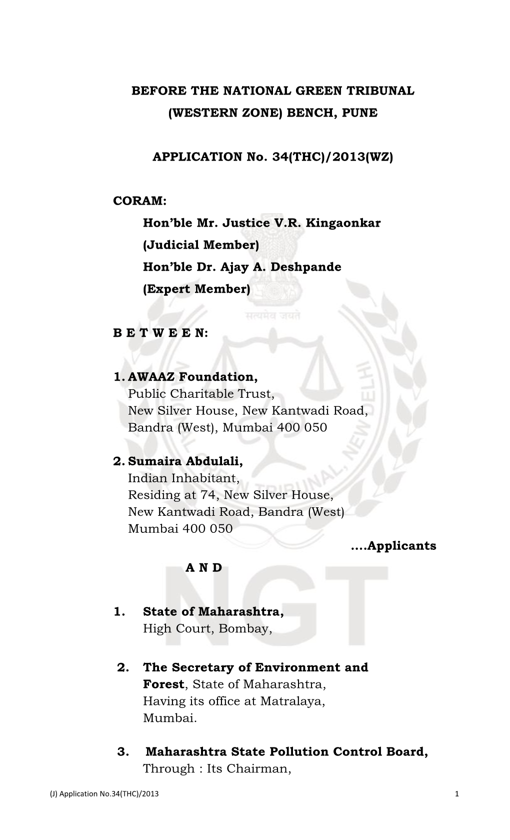 BENCH, PUNE APPLICATION No. 34(THC)/2013(WZ) CORAM: Hon'ble Mr. Justice VR