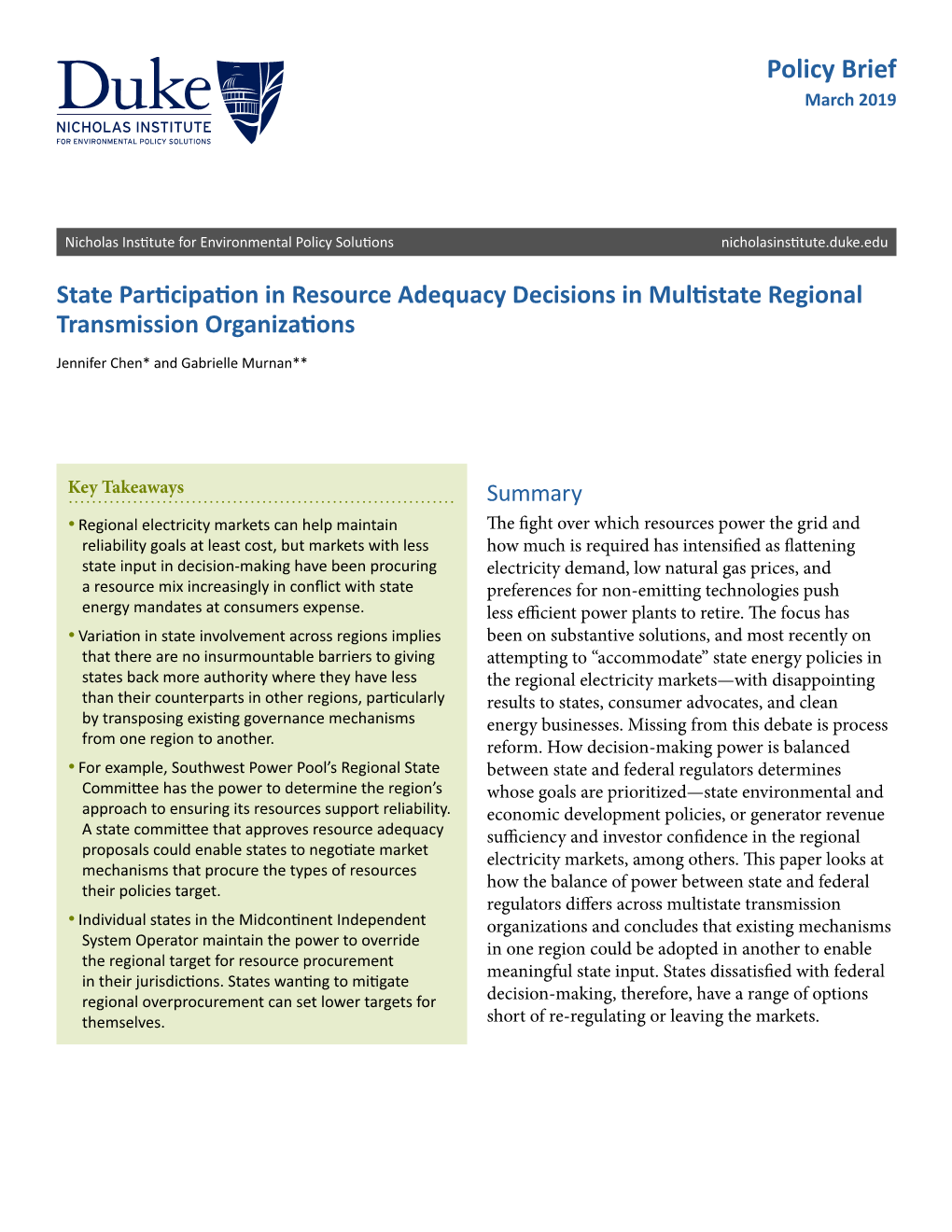 State Participation in Resource Adequacy Decisions in Multistate Regional Transmission Organizations Jennifer Chen* and Gabrielle Murnan**