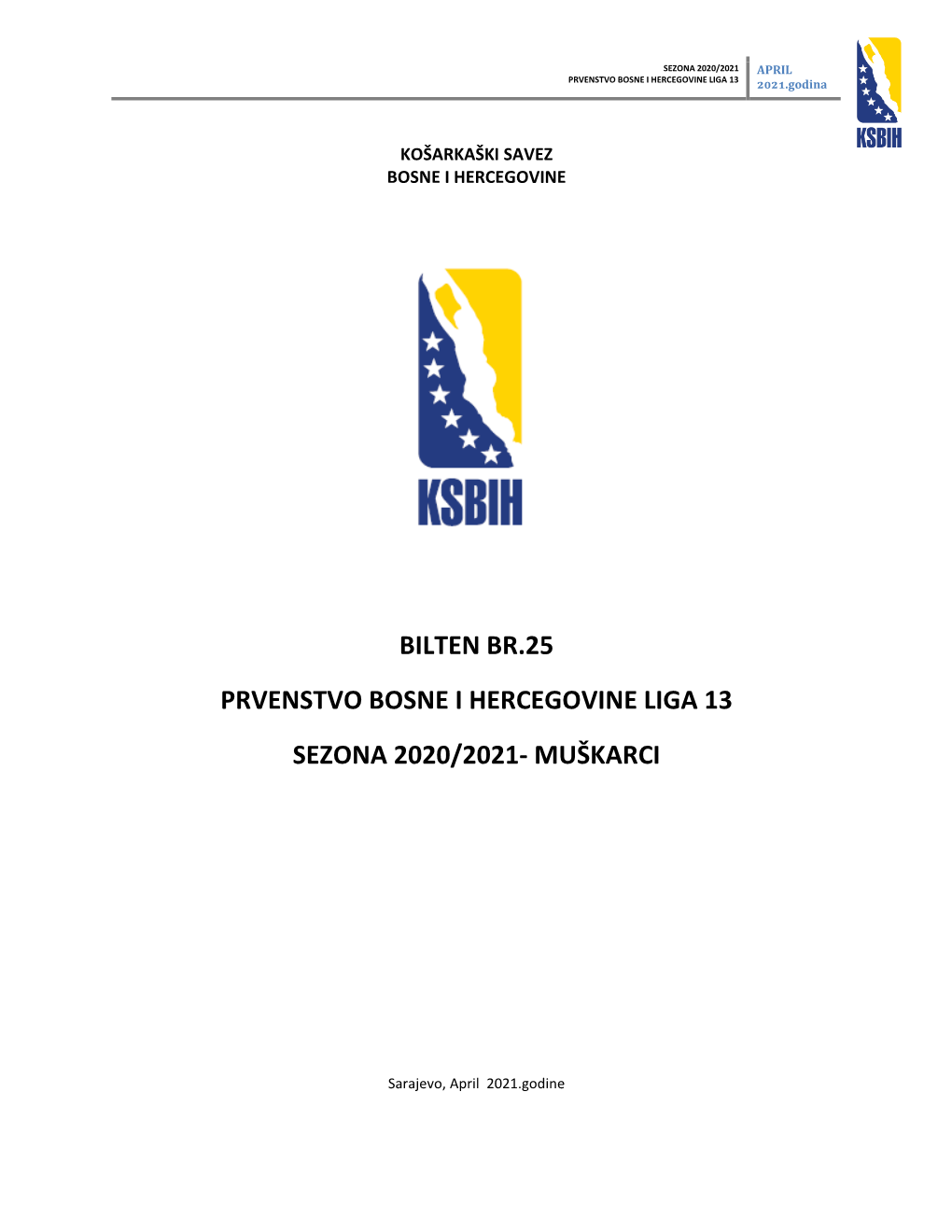 Bilten Br.25 Prvenstvo Bosne I Hercegovine Liga 13 Sezona 2020/2021- Muškarci