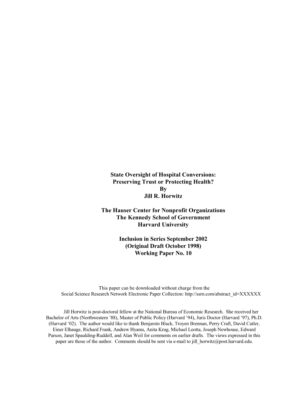 State Oversight of Hospital Conversions: Preserving Trust Or Protecting Health? by Jill R