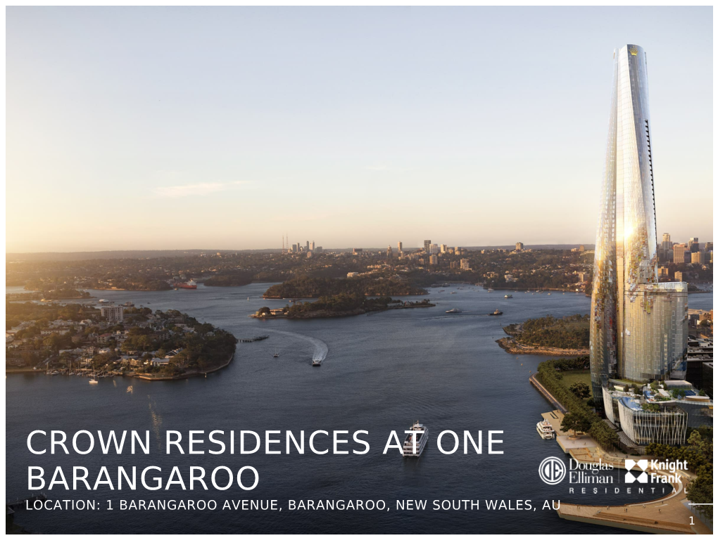 Crown Residences at One Barangaroo Location: 1 Barangaroo Avenue, Barangaroo, New South Wales, Au 1 Crown Residences at One Barangaroo