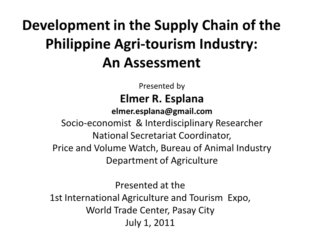 Development in the Supply Chain of the Philippine Agri-Tourism Industry: an Assessment