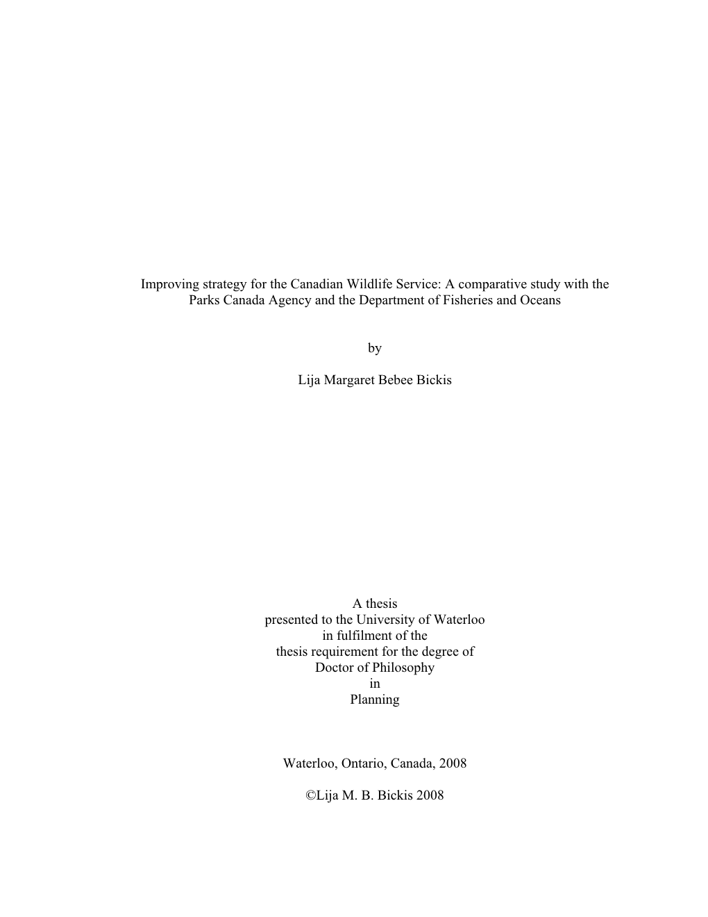 Improving Strategy for the Canadian Wildlife Service: a Comparative Study with the Parks Canada Agency and the Department of Fisheries and Oceans