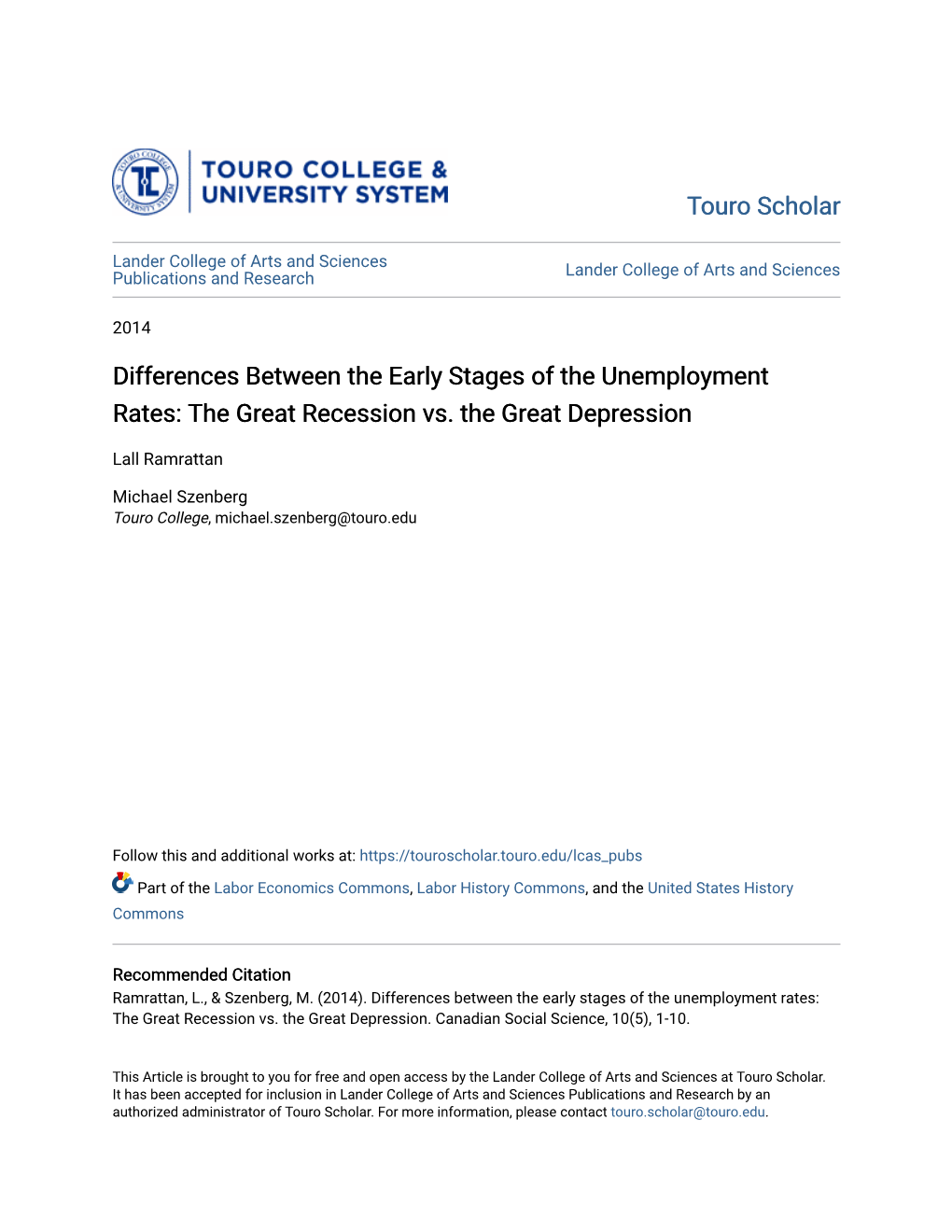 Differences Between the Early Stages of the Unemployment Rates: the Great Recession Vs