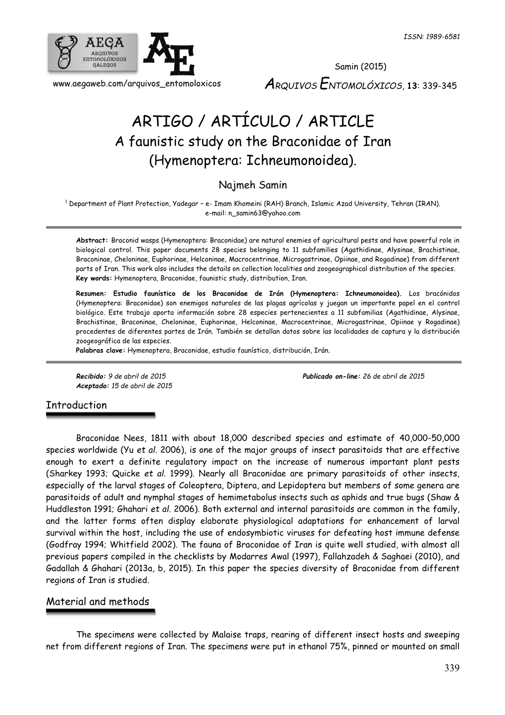 ARTIGO / ARTÍCULO / ARTICLE a Faunistic Study on the Braconidae of Iran (Hymenoptera: Ichneumonoidea)