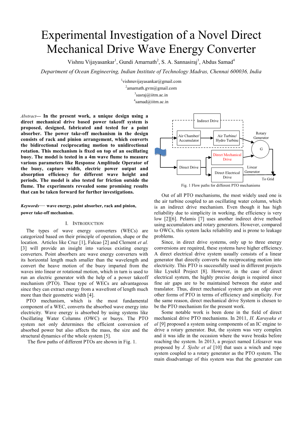 Experimental Investigation of a Novel Direct Mechanical Drive Wave Energy Converter Vishnu Vijayasankar1, Gundi Amarnath2, S