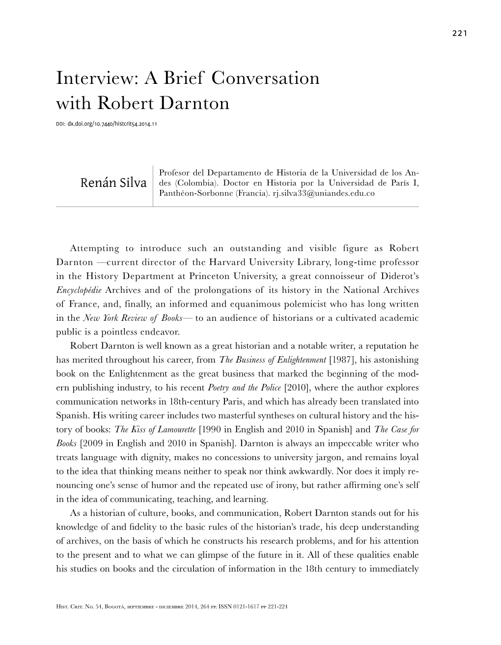 A Brief Conversation with Robert Darnton Doi: Dx.Doi.Org/10.7440/Histcrit54.2014.11