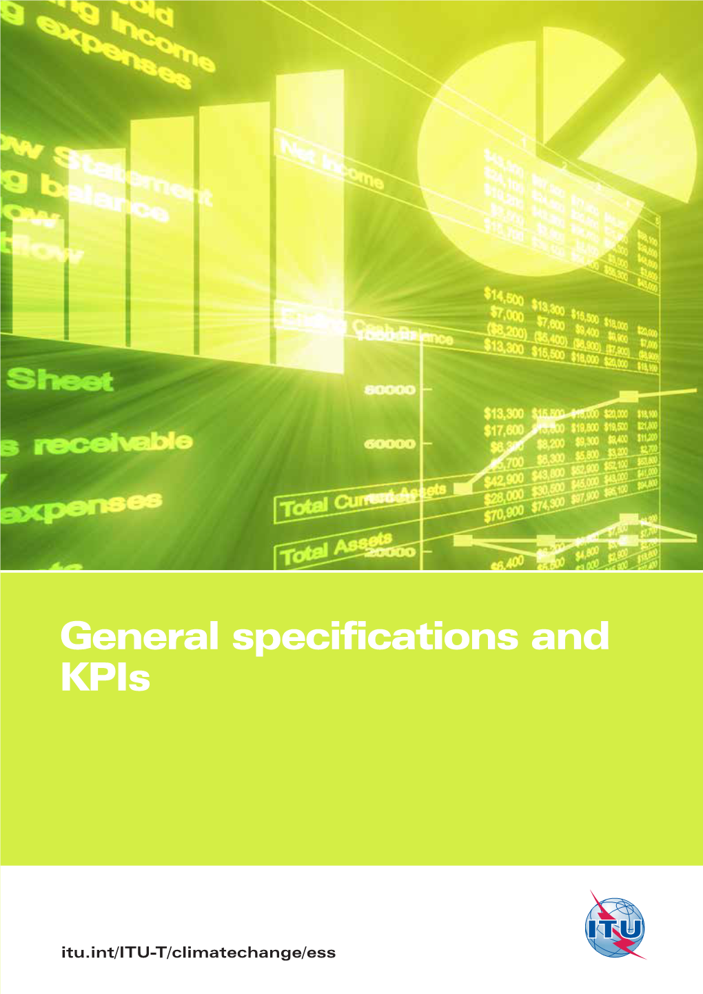 General Specifications and Kpis