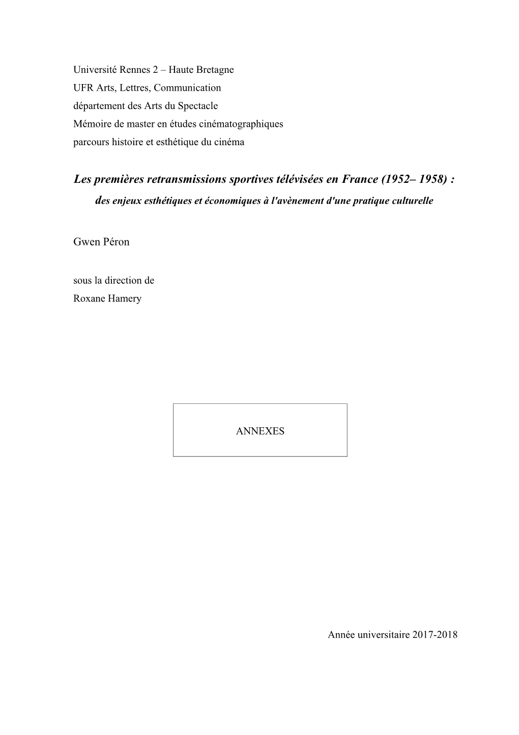 Les Premières Retransmissions Sportives Télévisées En France (1952– 1958) : Des Enjeux Esthétiques Et Économiques À L'avènement D'une Pratique Culturelle