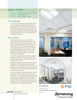 Case Study Project ����� PNC Financial Services Group Location ���� Pittsburgh, PA Product ����� DC Flexzone™ Grid