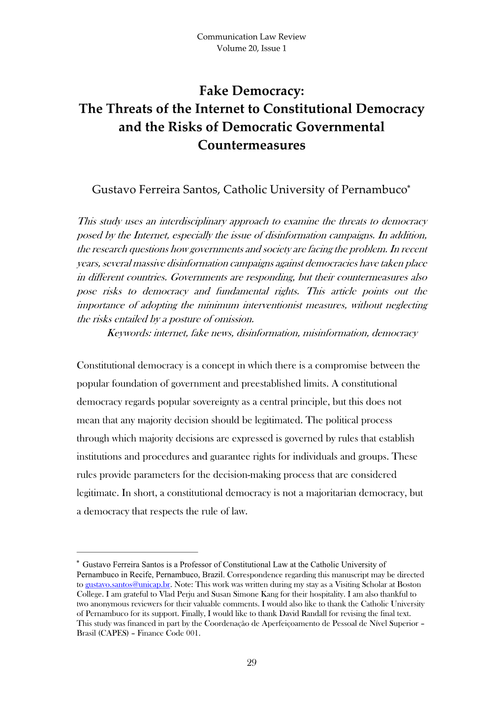 Fake Democracy: the Threats of the Internet to Constitutional Democracy and the Risks of Democratic Governmental Countermeasures