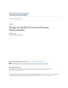 Design and Analysis of an Asynchronous Microcontroller Michael Hinds University of Arkansas, Fayetteville