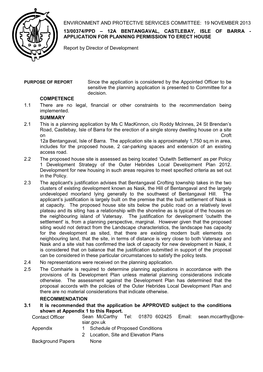 Since the Application Is Considered by the Appointed Officer to Be Sensitive the Planning Application Is Presented to Committee for a Decision