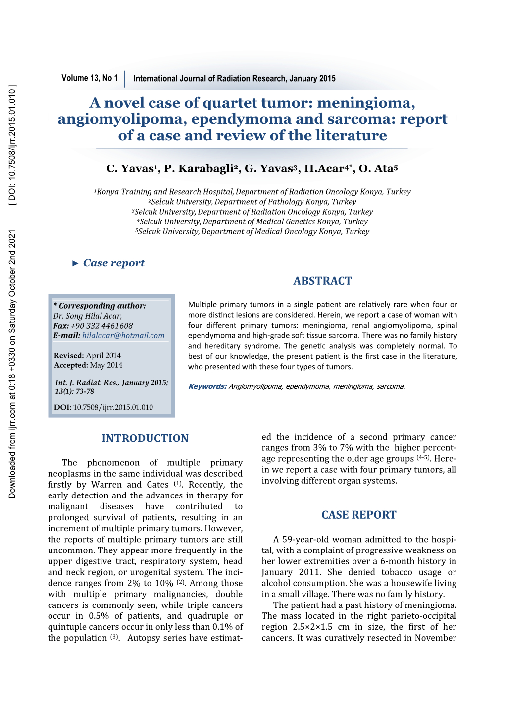 Meningioma, Angiomyolipoma, Ependymoma and Sarcoma: Report of a Case and Review of the Literature