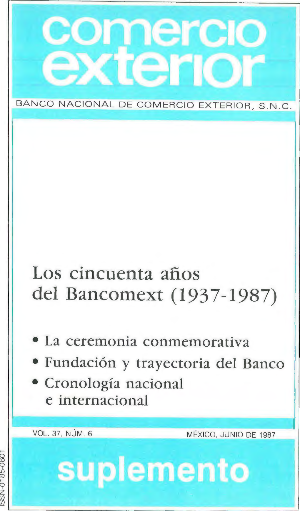 Los Cincuenta Afios Del Bancomext (1937-1987)