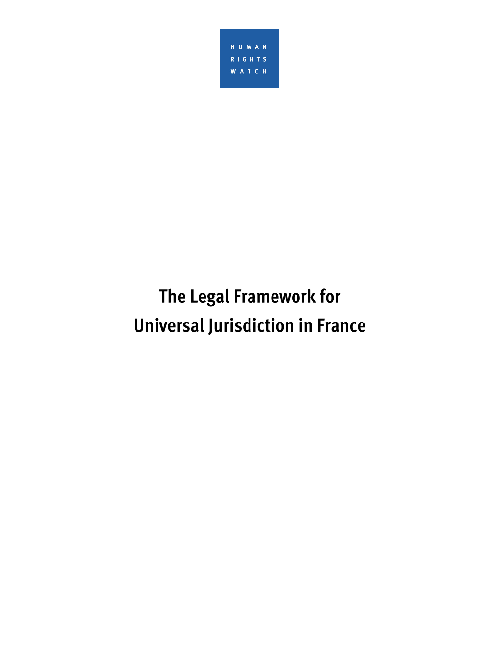 The Legal Framework for Universal Jurisdiction in France