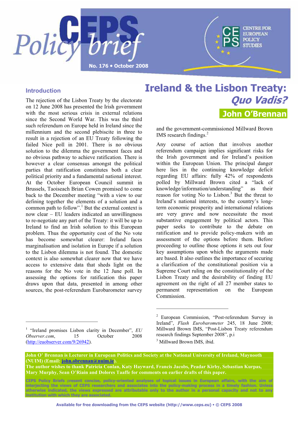 Quo Vadis? on 12 June 2008 Has Presented the Irish Government with the Most Serious Crisis in External Relations John O’Brennan Since the Second World War