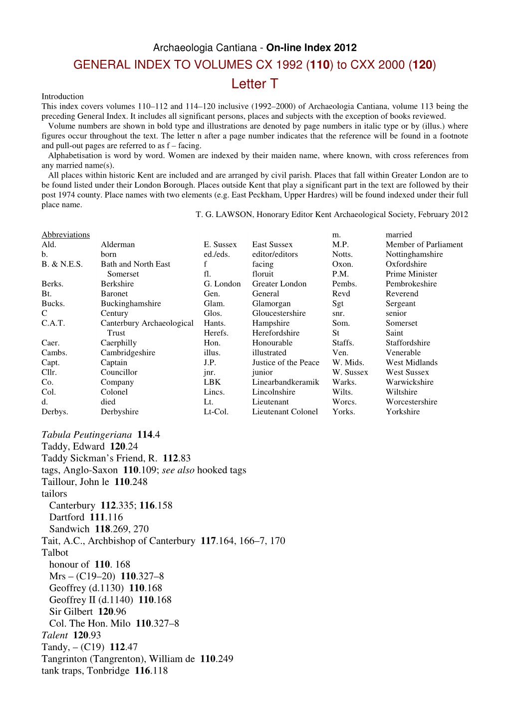 Letter T Introduction This Index Covers Volumes 110–112 and 114–120 Inclusive (1992–2000) of Archaeologia Cantiana, Volume 113 Being the Preceding General Index