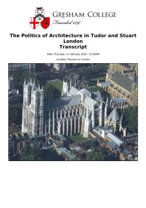 The Politics of Architecture in Tudor and Stuart London Transcript