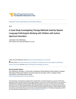 A Case Study Investigating Therapy Methods Used by Speech Language Pathologists Working with Children with Autism Spectrum Disorders