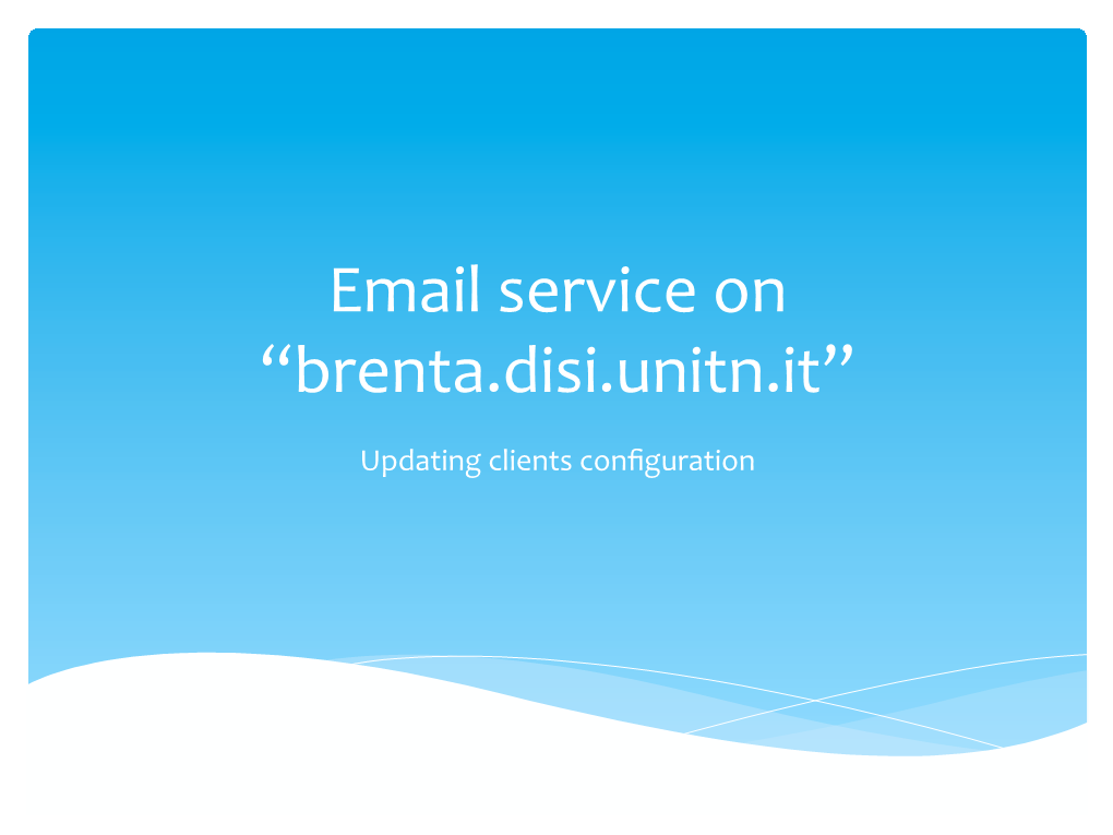 Email Service on “Brenta.Disi.Unitn.It”