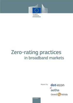 Zero-Rating Practices in Broadband Markets