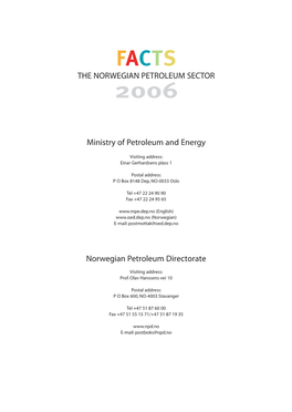 FACTS 2006 7 Foreword by the Director General of the Norwegian Petroleum Directorate, Gunnar Berge