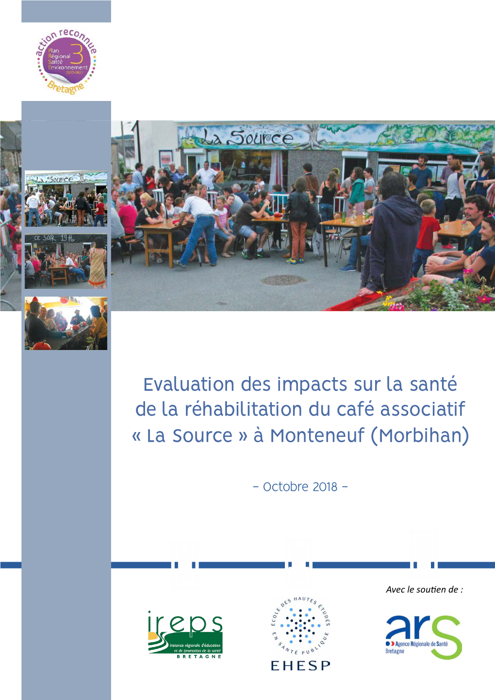 Evaluation Des Impacts Sur La Santé De La Réhabilitation Du Café Associatif « La Source » À Monteneuf (Morbihan)