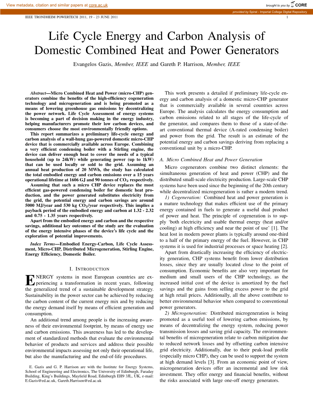Life Cycle Energy and Carbon Analysis of Domestic Combined Heat and Power Generators Evangelos Gazis, Member, IEEE and Gareth P