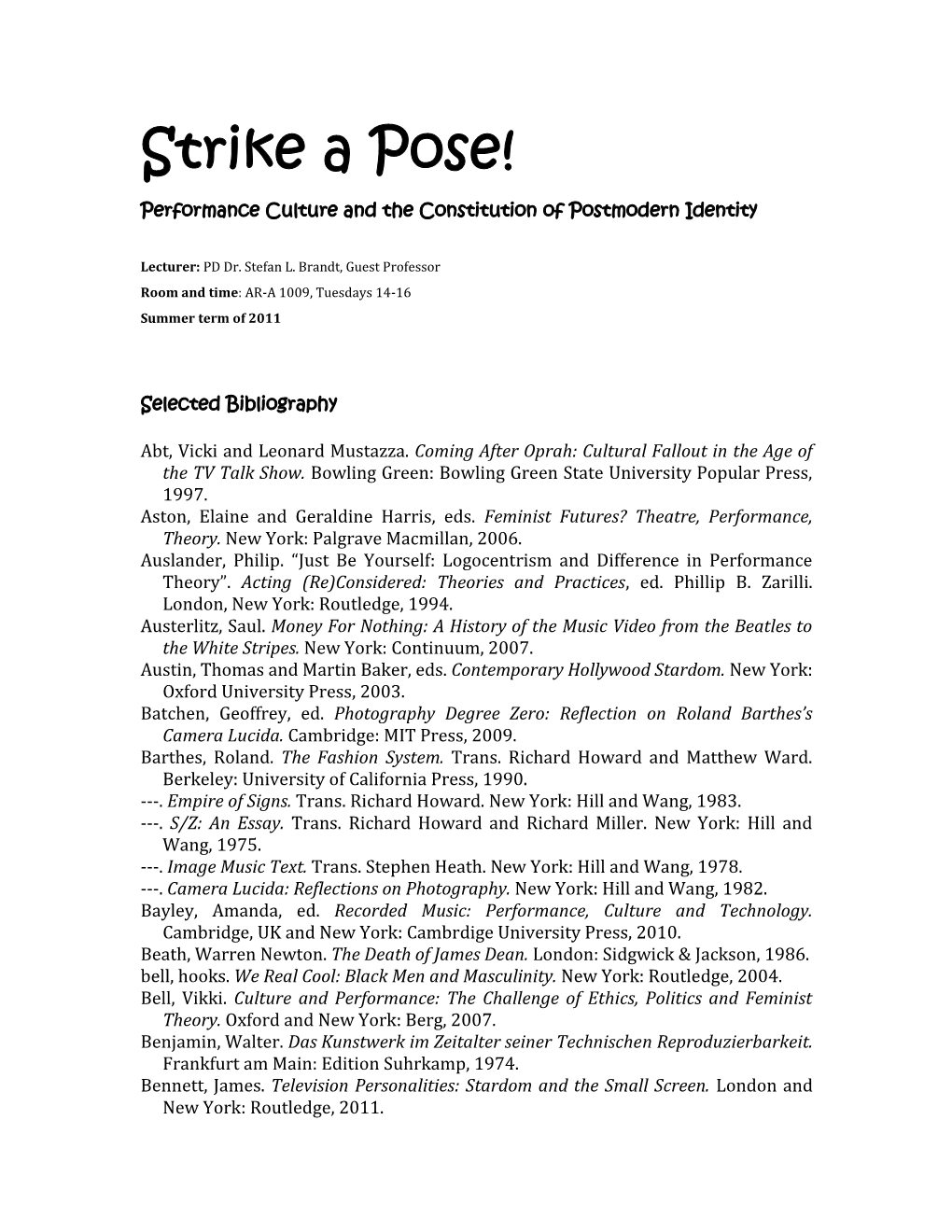 Strike a Pose! Performance Culture and the Constitution of Postmodern Identity
