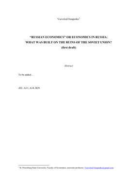 “RUSSIAN ECONOMICS” OR ECONOMICS in RUSSIA: WHAT WAS BUILT on the RUINS of the SOVIET UNION? (First Draft)