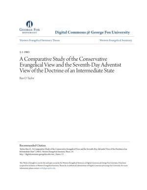 A Comparative Study of the Conservative Evangelical View and the Seventh-Day Adventist View of the Doctrine of an Intermediate State Ben O