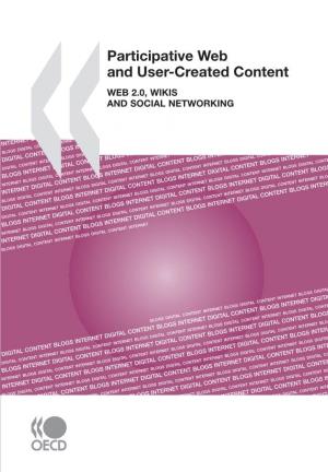 Participative Web and User-Created Content WEB 2.0, WIKIS and SOCIAL NETWORKING Participative Web the Internet Is Becoming Increasingly Embedded in Everyday Life