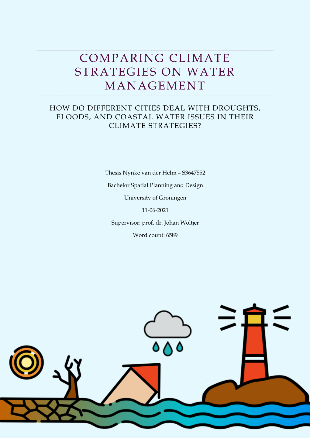 Comparing Climate Strategies on Water Management