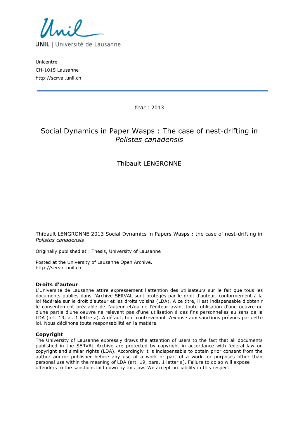 Social Dynamics in Paper Wasps : the Case of Nest-Drifting in Polistes Canadensis