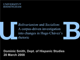 Bolivarianism and Socialism: a Corpus-Driven Investigation Into Changes in Hugo Chávez's Rhetoric