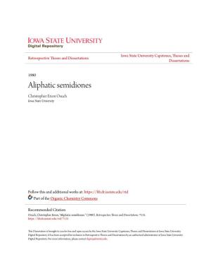 Aliphatic Semidiones Christopher Erion Osuch Iowa State University