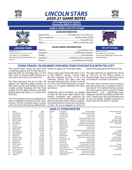 LINCOLN STARS 2020-21 GAME NOTES 25TH ANNIVERSARY SEASON Powered by BMW of LINCOLN GAME 9- STARS at TRI-CITY STORM GAME INFORMATION Date & Time