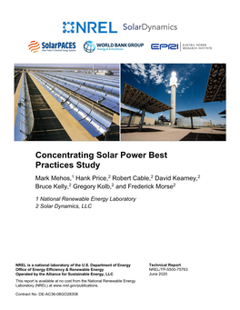 Concentrating Solar Power Best Practices Study Mark Mehos,1 Hank Price,2 Robert Cable,2 David Kearney,2 2 2 2 Bruce Kelly, Gregory Kolb, and Frederick Morse