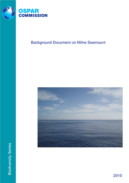 Background Document on the Milne Seamount Complex Year