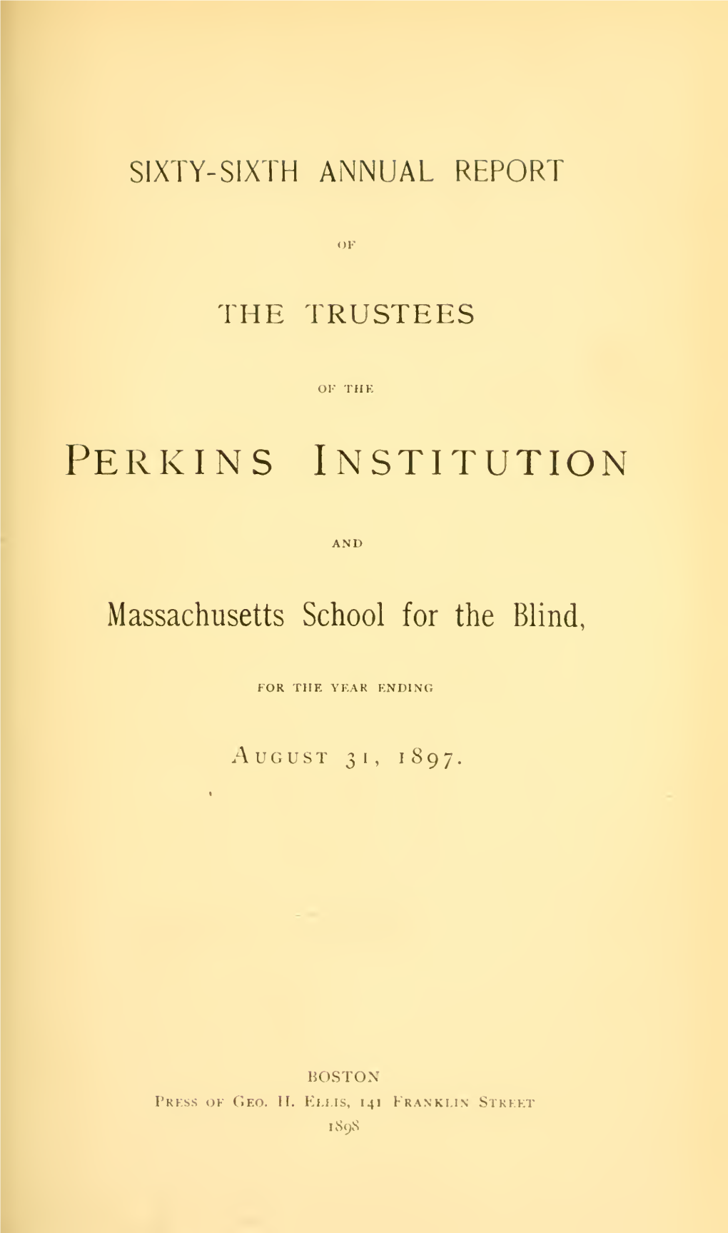 Annual Report of the Trustees of the Perkins Institution And