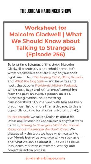 Worksheet for Malcolm Gladwell | What We Should Know About Talking to Strangers (Episode 256)