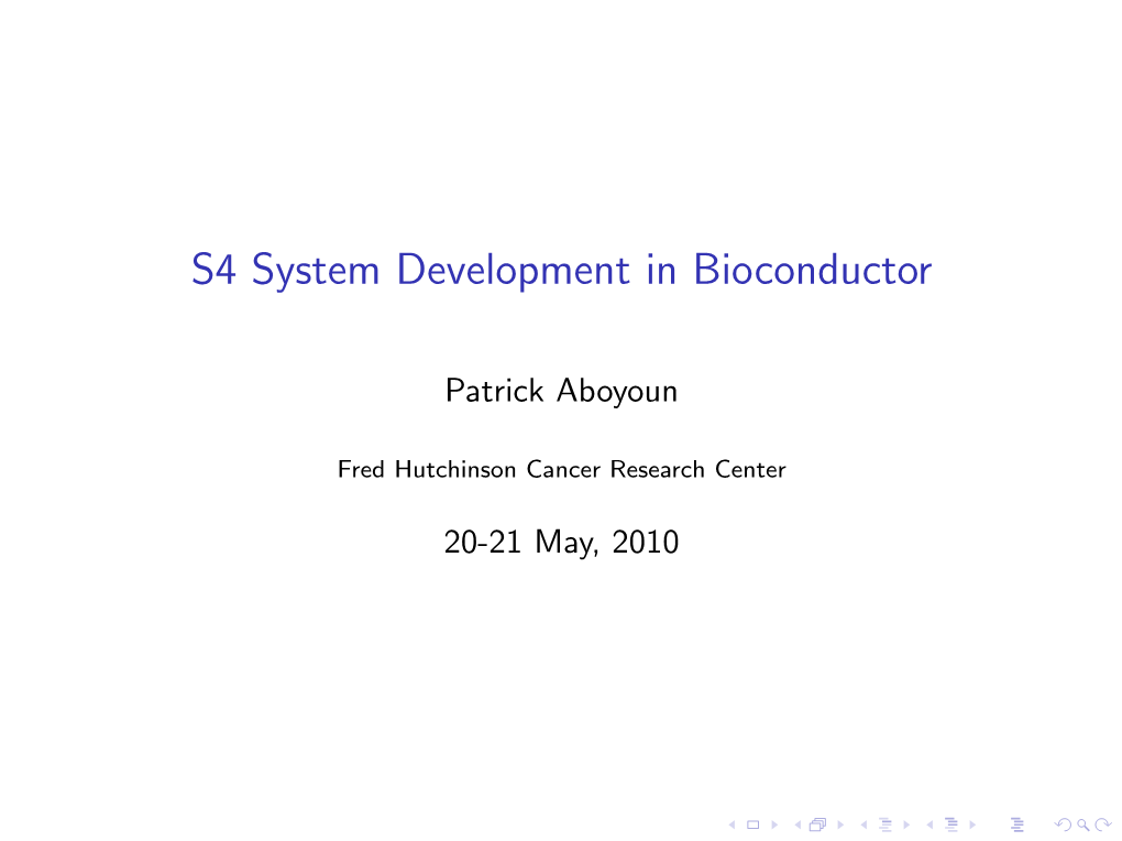 S4 System Development in Bioconductor