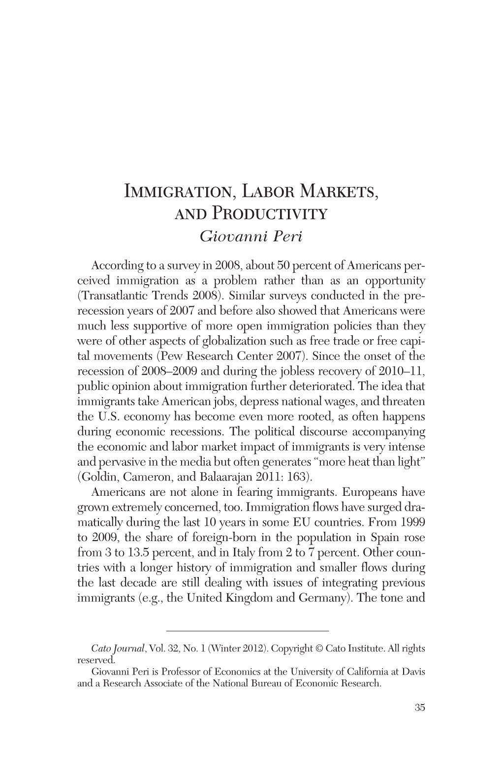 Immigration, Labor Markets, and Productivity Giovanni Peri