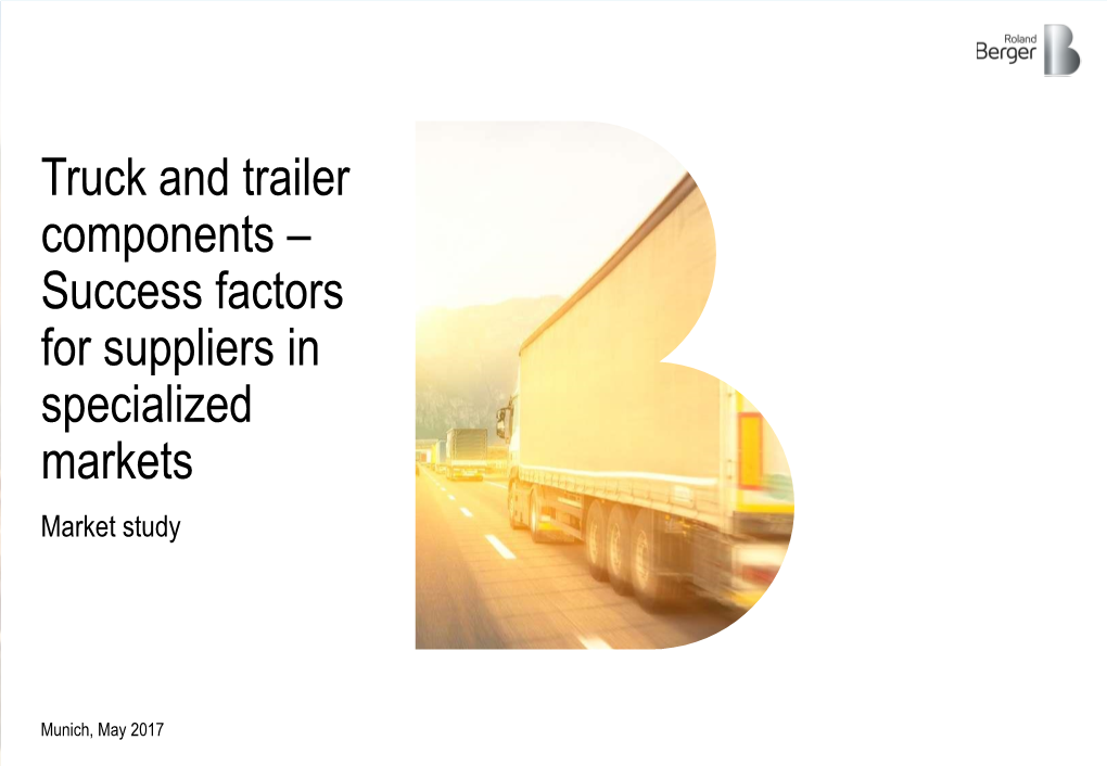 Truck and Trailer Components – Success Factors for Suppliers in Specialized Markets Market Study