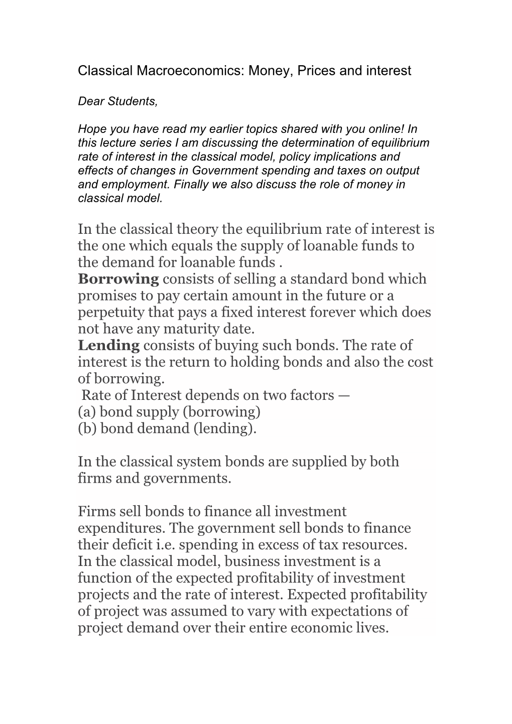 In the Classical Theory the Equilibrium Rate of Interest Is the One Which Equals the Supply of Loanable Funds to the Demand for Loanable Funds