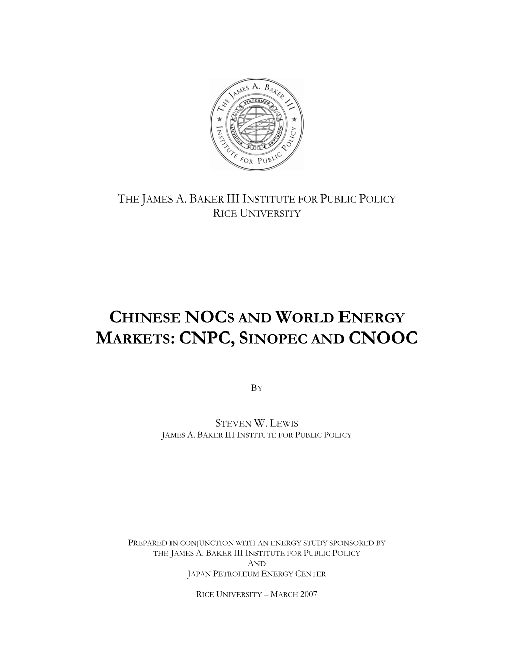 Chinese Nocs and World Energy Markets: Cnpc, Sinopec and Cnooc