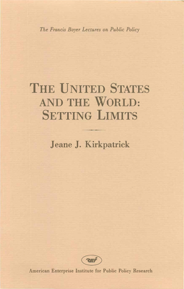 THE UNITED STATES and the WORLD: SETTING LIMITS Jeane J