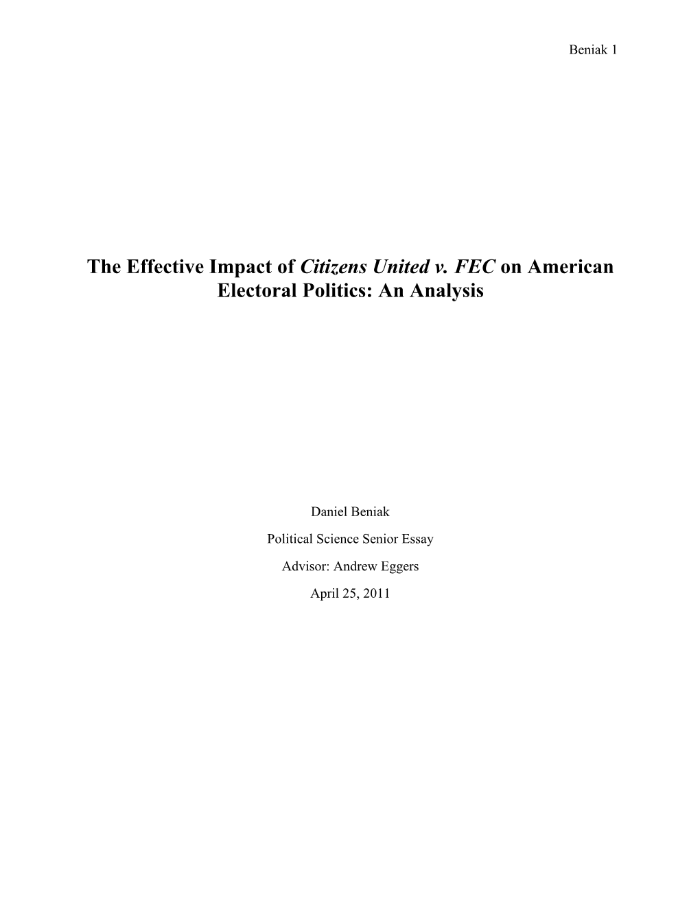 The Effective Impact of Citizens United V. FEC on American Electoral Politics: an Analysis