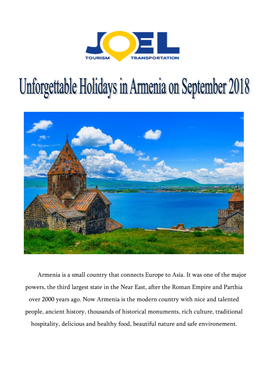 Armenia Is a Small Country That Connects Europe to Asia. It Was One